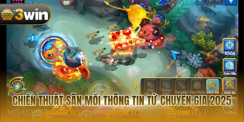 Chiến thuật săn mồi thông tin từ chuyên gia 2025