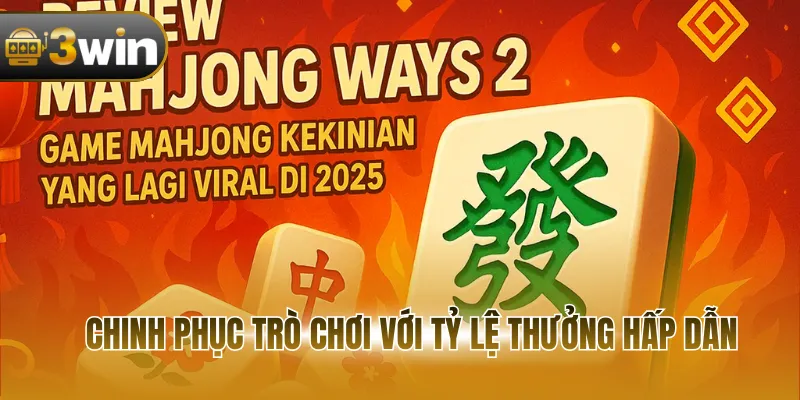 Chinh phục trò chơi với tỷ lệ thưởng hấp dẫn