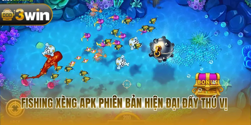 Fishing Xèng APK phiên bản hiện đại đầy thú vị