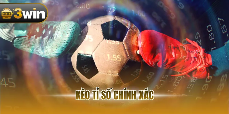 Kèo Tỉ Số Chính Xác - Hướng Dẫn Đặt Chuẩn Tối Ưu Tỷ Lệ